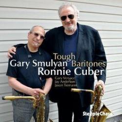 2021 Ronnie Cuber, Gary Smulyan - Tough Baritones {SteepleChase} [16-44,1]