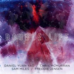 2019 Daniel Yuan Yao - Double Life {Daniel Yuan Yao} [16-44,1]