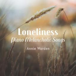 2017 Annie Warden - Loneliness {Piano Melancholic Songs} [CD]