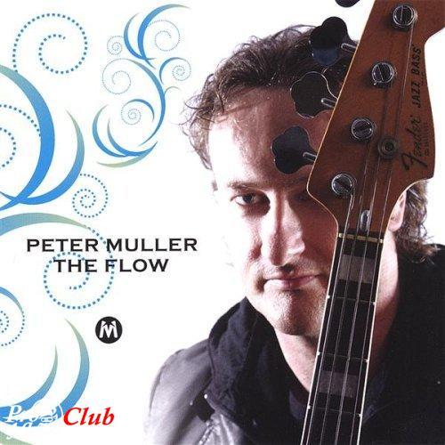 (Funk/Jazz/Fusion) [CD] Peter Muller - The Flow - 2008, FLAC (tracks+.cue), lossless