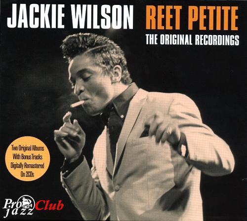 (Early R&amp;B) Jackie Wilson - Reet Petite CDx2 - 2009, FLAC (tracks+.cue), lossless