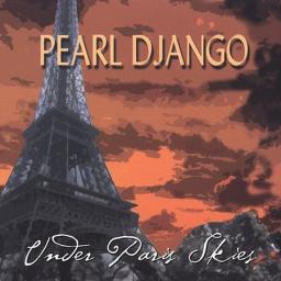 2002 Pearl Django - Under Paris Skies [CD]