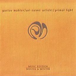1996 Gustav Mahler / Uri Caine: Urlicht / Primal Light [CD]