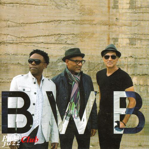 (Pop Jazz/Smooth Jazz/Afro Beat) [CD] BWB (Norman Brown - Kirk Whalum - Rick Braun) - BWB - 2016, FLAC (image+.cue), lossless