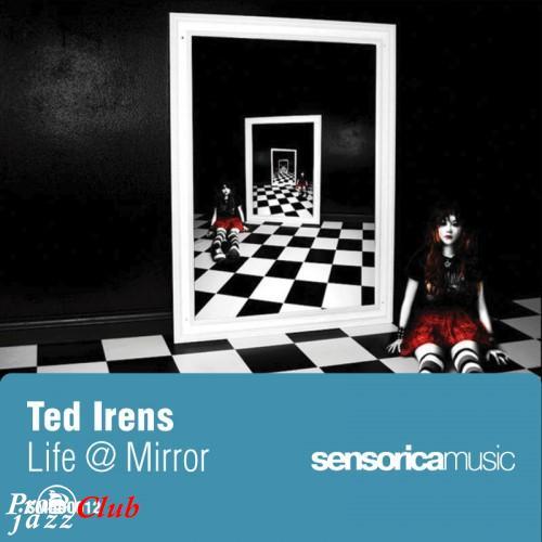 (New Age) Ted Irens - Life @ Mirror - 2010, FLAC (tracks) - WEB, lossless