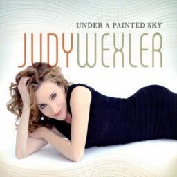 2011 Judy Wexler - Under a Painted Sky [CD]