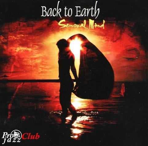 2009 Back To Earth - Sensual Mind [CD]