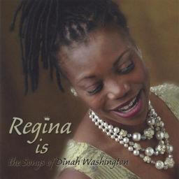 2004 Regina Marie Williams - Regina Is...The Songs Of Dinah Washington [CD]