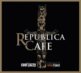 2011 VA - Republica Cafe Cool Jazzy {Compiled by Vivejazz} [CD]