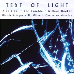 (Noise / Experimental / Free Improvisation) Text Of Light (Alan Licht, Lee Ranaldo, Ulrich Krieger, William Hooker, DJ Olive &amp; Christian Marclay) - Text Of Light - 2004, FLAC (tracks+.cue) lossless
