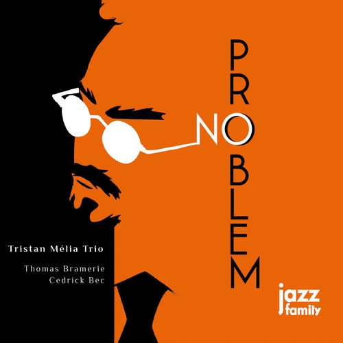2019 Tristan M&eacute;lia - No Problem {jazz family} [24-96]