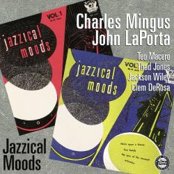 1954 Charles Mingus & John LaPorta - Jazzical Moods (1995) {Period, OJC} [CD]