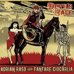 2014 Adrian Raso and Fanfare Ciocarlia - Devil&rsquo;s Tale [16-44,1]