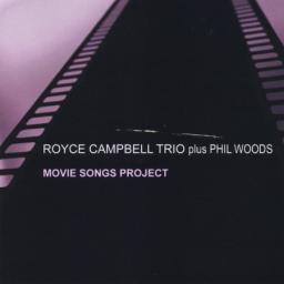 2013 Royce Campbell Trio plus Phil Woods - Movie Songs Project [CD]