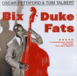 1957 Oscar Pettiford & Tom Talbert - Bix Duke Fats {1956 - 1957} [CD]