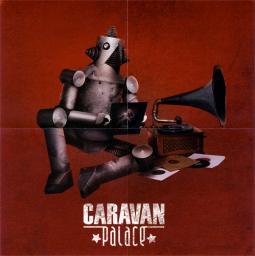 2008 Caravan Palace [CD]