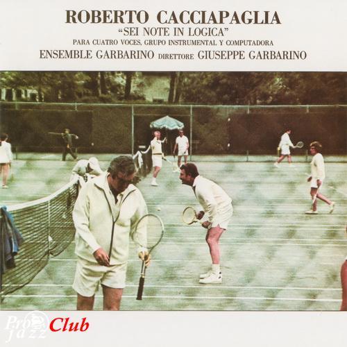 (Experimental) Roberto Cacciapaglia - Sei Note In Logica (1979) - 2009, FLAC (tracks+.cue), lossless (Experimental) Roberto Cacciapaglia - Sei Note In Logica (1979) - 2009, FLAC (tracks+.cue), lossless