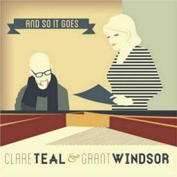 2013 Clare Teal & Grant Windsor - And So It Goes [CD]