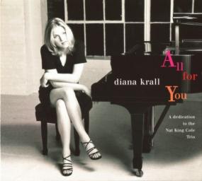 (Jazz/Contemporary Jazz/Vocal Jazz) Diana Krall - All For You (A dedication to the Nat King Cole Trio) - 1996, FLAC (image+.cue) lossless