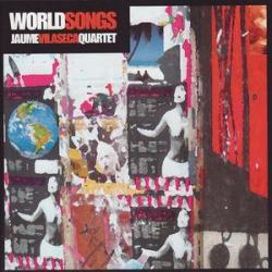 2008 Jaume Vilaseca Quartet - World Songs {DiscMedi S.A.} [16-44,1]