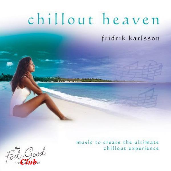(New Age) Fridrik Karlsson - Chillout Heaven - 2007, FLAC (tracks+.cue), lossless