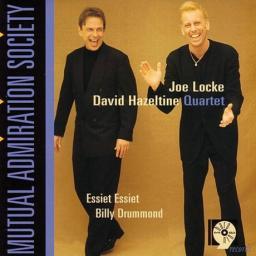 1999 Joe Locke & David Hazeltine Quartet - Mutual Admiration Society [CD]
