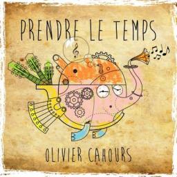 2015 Olivier Cahours (Thierry Colson, David Georgelet) - Prendre le temps [CD]
