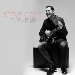 2016 Steve Cole - Turn It Up [CD]