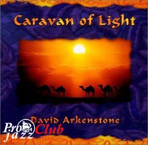 (New Age) David Arkenstone - Caravan Of Light - 2000, FLAC (tracks+.cue), lossless