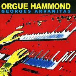2011 Georges Arvanitas - Orgue Hammond {2007} [CD]