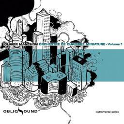 2010 Olivier Manchon (ft Gregoire Maret, John Ellis) - Orchestre de Chambre Miniature {Volume 1} [CD]