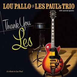 2012 Lou Pallo - Thank You Les: A Tribute To Les Paul [CD]