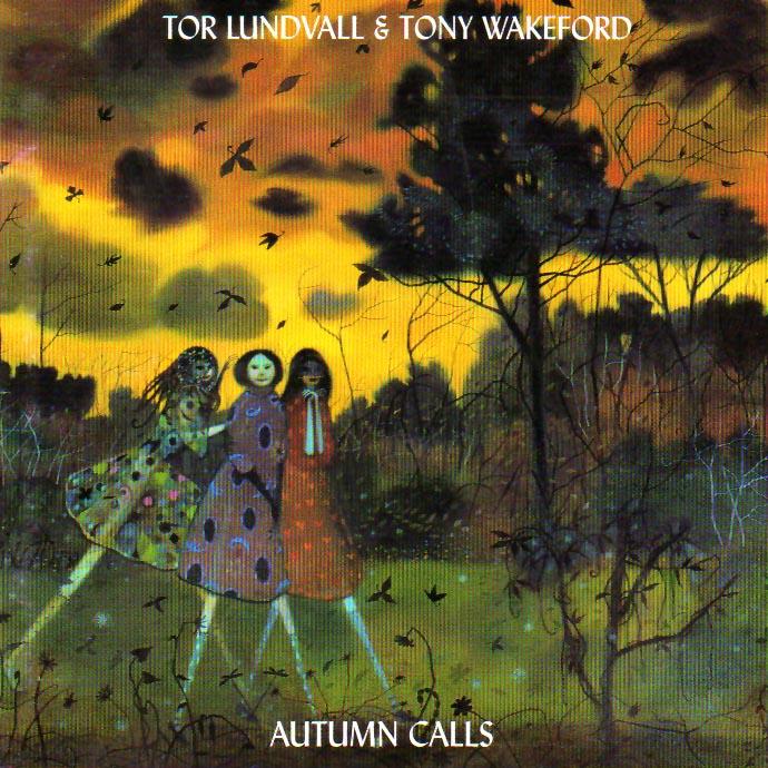 (Modern Classical, Experimental, Ambient) Tor Lundvall &amp; Tony Wakeford - Autumn Calls - 1998, FLAC (image+.cue), lossless