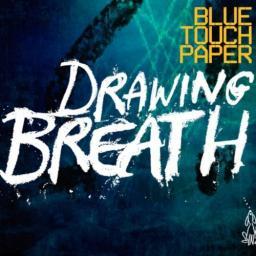 2013 Blue Touch Paper - Drawing Breath [CD]