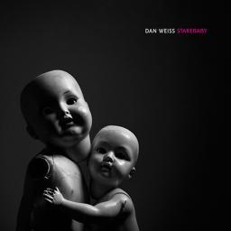 2018 Dan Weiss - Starebaby [CD]