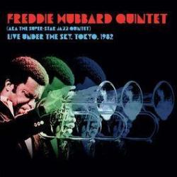 2023 Freddie Hubbard Quintet (aka The Super-Star Jazz Quintet) - Live Under The Sky, Tokyo, 1982 {Equinox} [16-44,1]