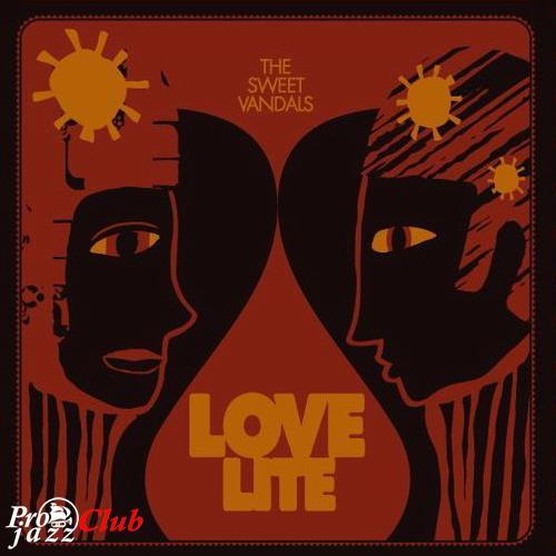 (Funk, Soul) The Sweet Vandals - Love Lite - 2009, FLAC (tracks+.cue), lossless