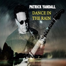 2023 Patrick Yandall - Dance in the Rain {Zing} [16-44,1]