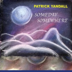 2021 Patrick Yandall - Someday Somewhere {Zangi} [16-44,1]