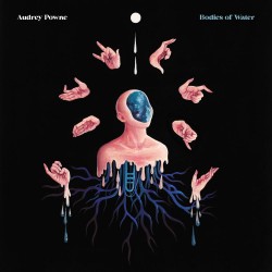 2026 Audrey Powne - Bodies of Water {BBE Music} [24-44,1]
