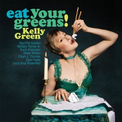 2026 Kelly Green - Eat Your Greens {La Reserve} [24-96]