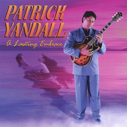 1997 Patrick Yandall - A Lasting Embrace {Patrick Yandall} [CD]