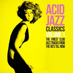 2014 VA - Acid Jazz Classics, Vol 1 (The Finest Club Jazz Tracks From the 90's Till Now) {Irma} [16-44,1]