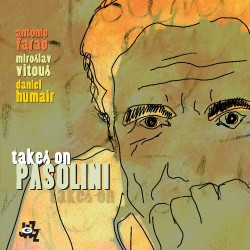 2005 Antonio Farao - Takes On Pasolini {CAM Jazz} [16-44,1]