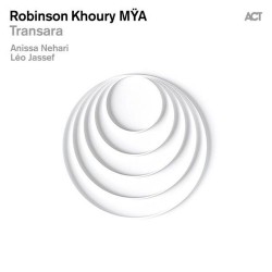 2026 Robinson Khoury M&Yuml;A - Transara {ACT Music} [24-48]