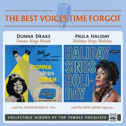 2020 Donna Drake - Donna Sings Dinah / Paula Haliday - Haliday Sings Holiday {Best Voices Time Forgot} [16-44,1]