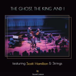 2026 Scott Hamilton - The Ghost, The King and I (Live) {Sound Liaison} [24-44,1]