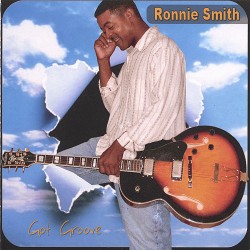 2006 Ronny Smith - Got Groove {K&A Music Group} [16-44,1]