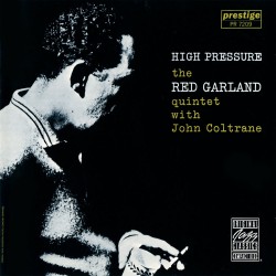 1961 Red Garland & John Coltrane - High Pressure (1989) {Prestige-OJC} [CD]