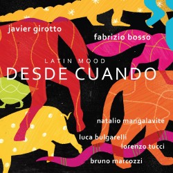 2025 Javier Girotto - Desde Cuando {Parco della Musica} [24-44,1]